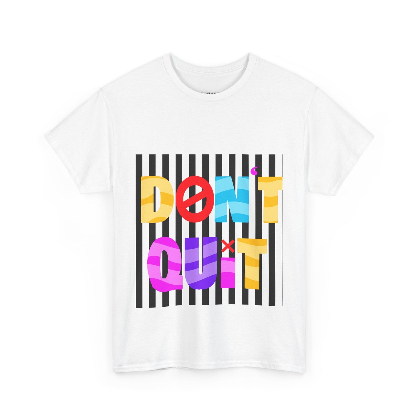 Don't Quit Inspirational Unisex Heavy Cotton Tee